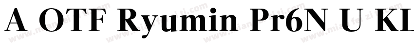A OTF Ryumin Pr6N U KL字体转换